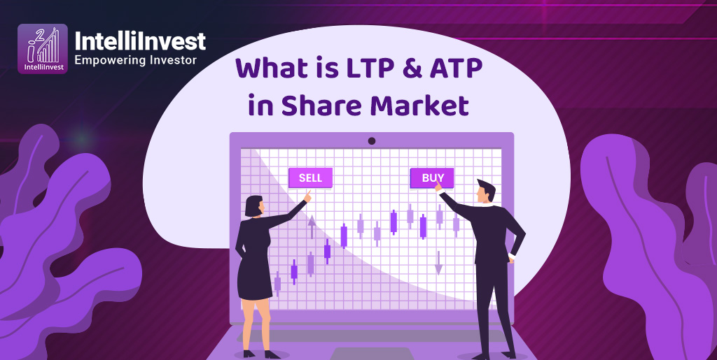 What is LTP and ATP in Share Market